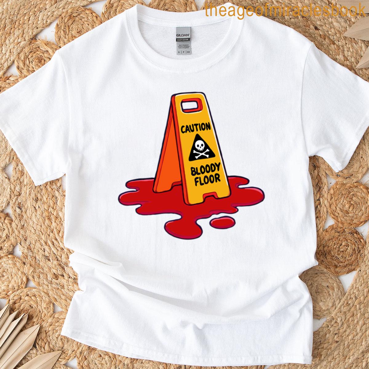 Caution Bloody Floor T-shirt