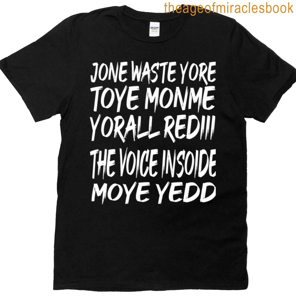 Dont Waste Your Time On Me1 T-shirt