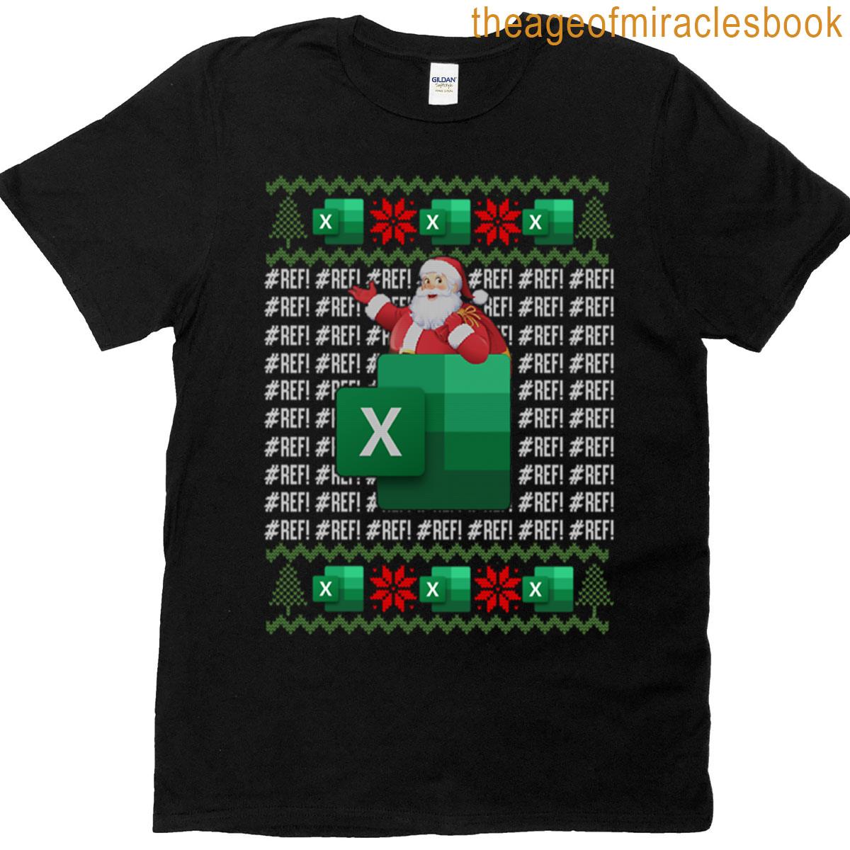 Excel Ref Error Spreadsheetcpa Accountant Christmas T-shirt
