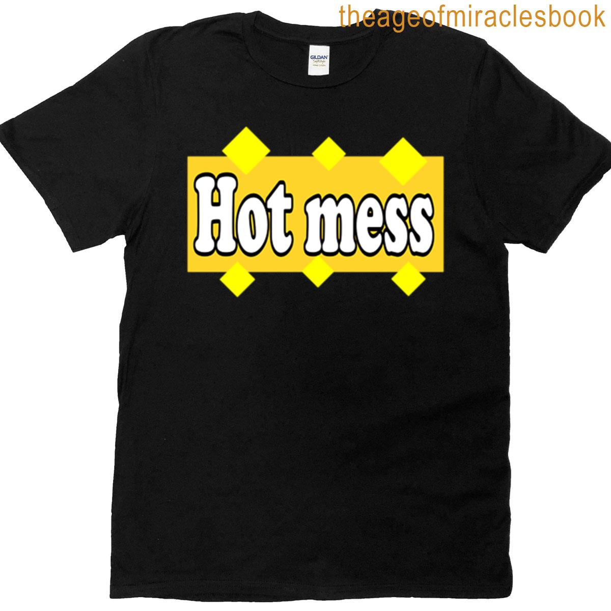 Hot Mess T-shirt