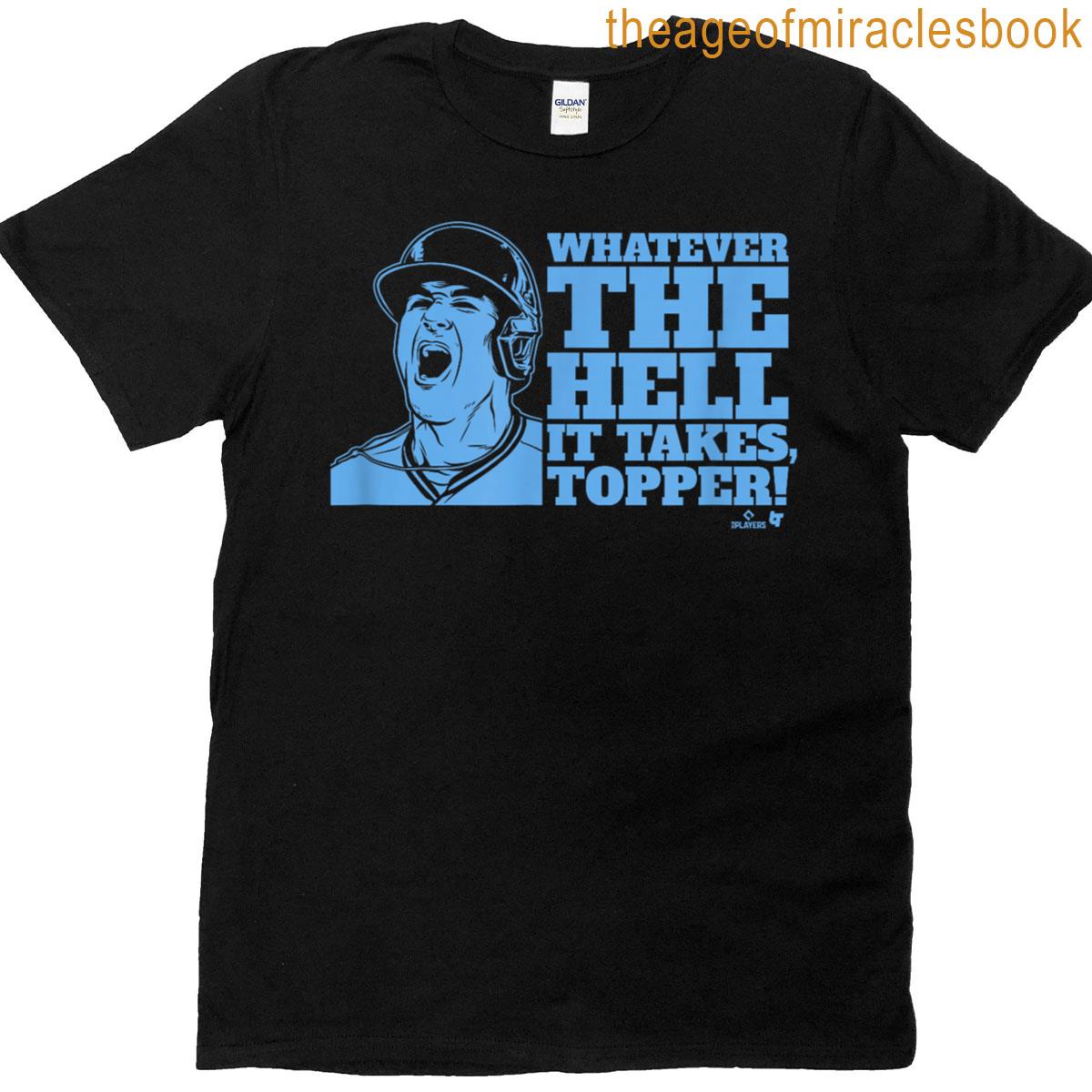 Jt Realmuto – Whatever The Hell It Takes Topper – Philly T-shirt