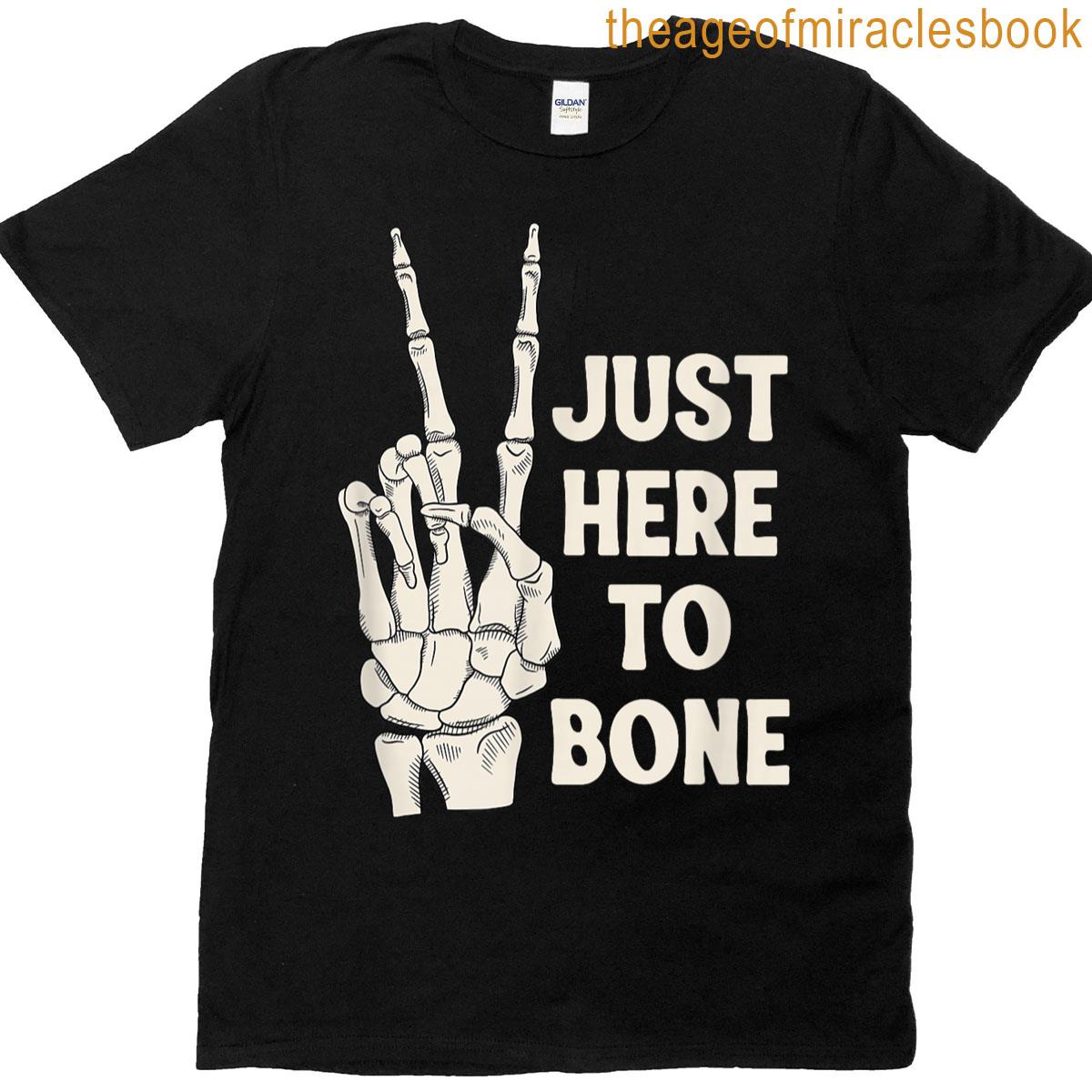 Just Here To Bone Skeleton Peace T-shirt