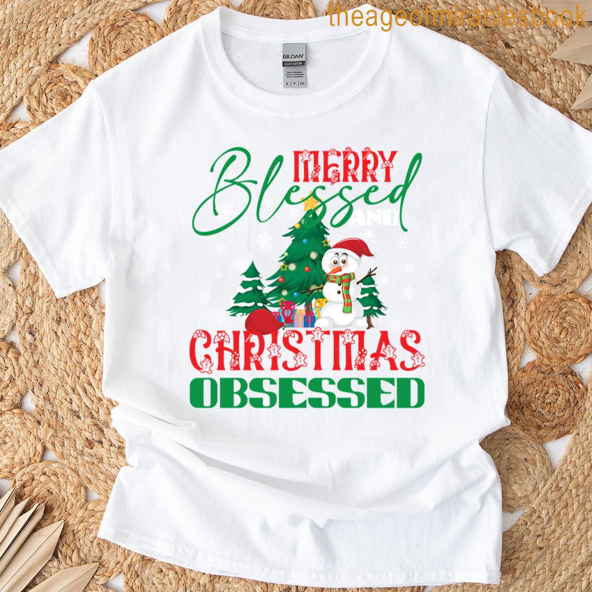 Merry Blessed And Christmas Obsessed T-shirt