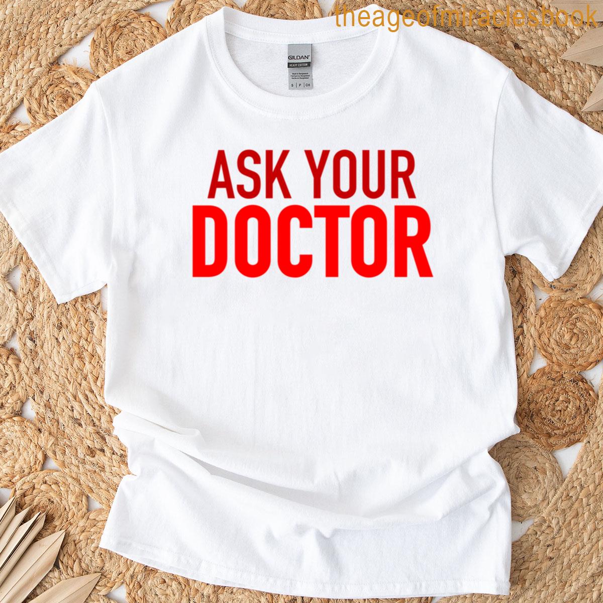 Ask Your Doctor Red T-shirt