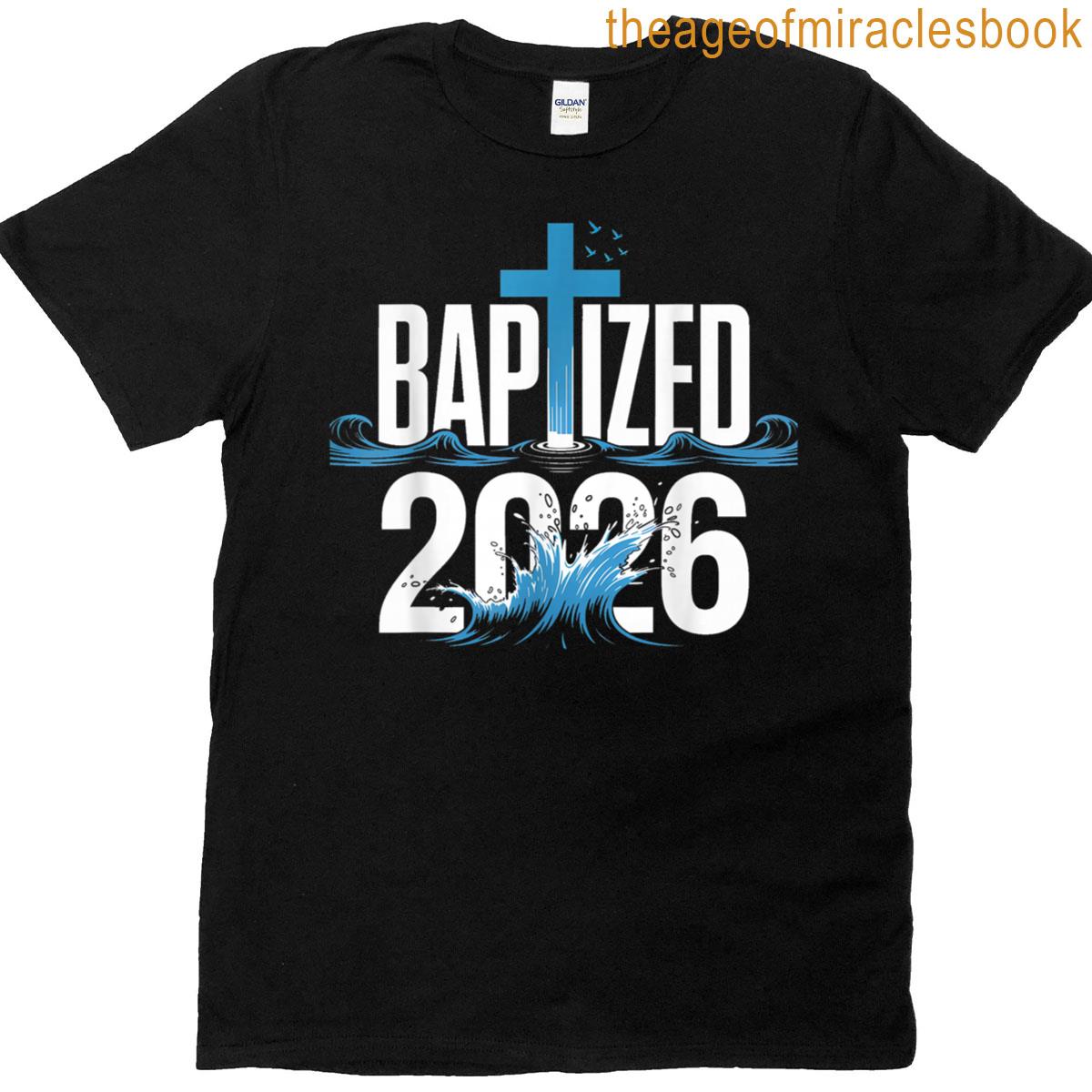 Baptized 2026 T-shirt