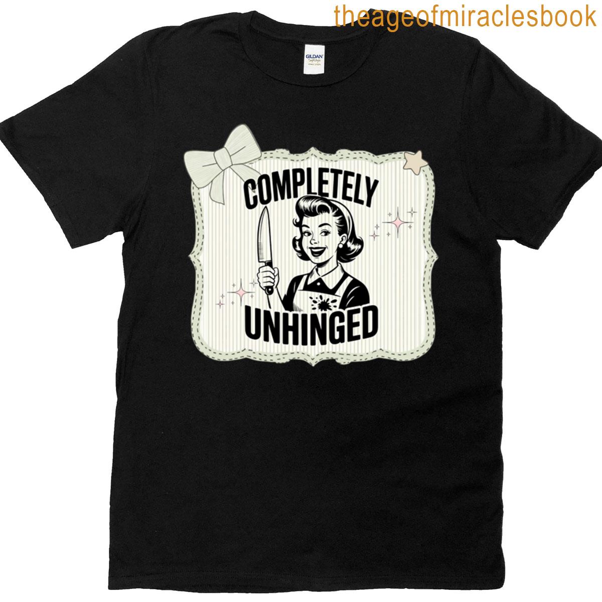 Completely Unhinged Retro Kitchen Queen T-shirt