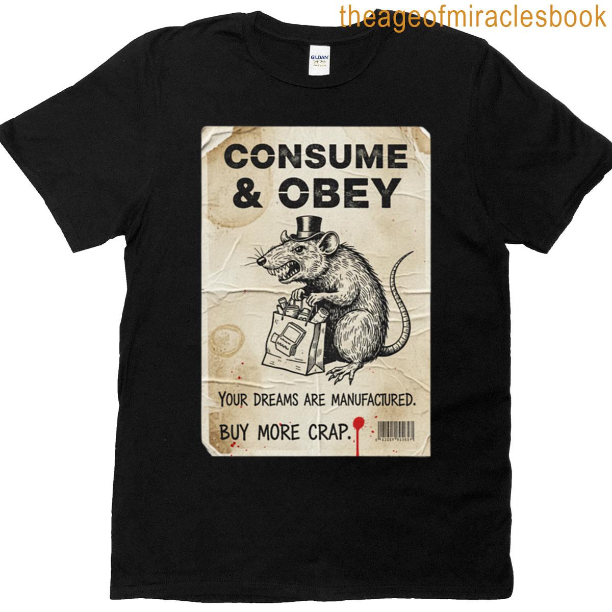 Consume And Obey T-shirt