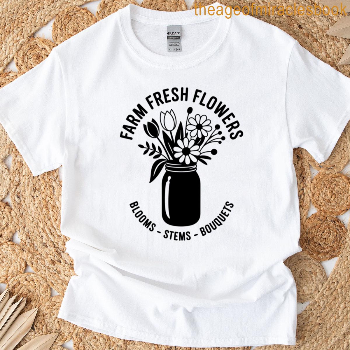 Farm Fresh Flowers T-shirt