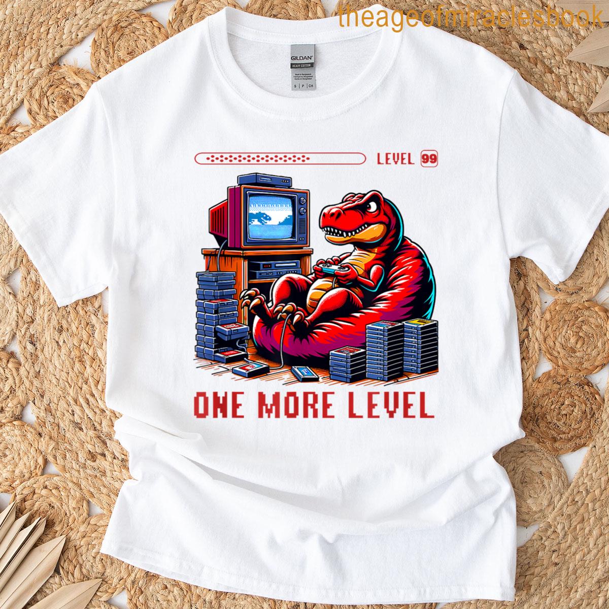 One More Level T-shirt