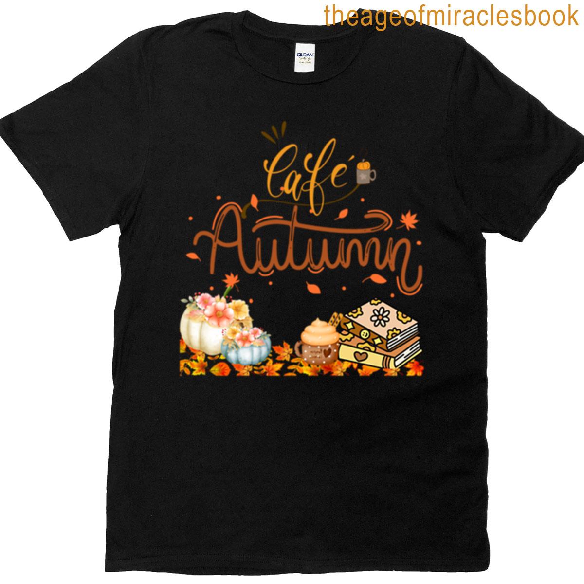 Cafe Autumn Cozy Fall Vibes T-shirt