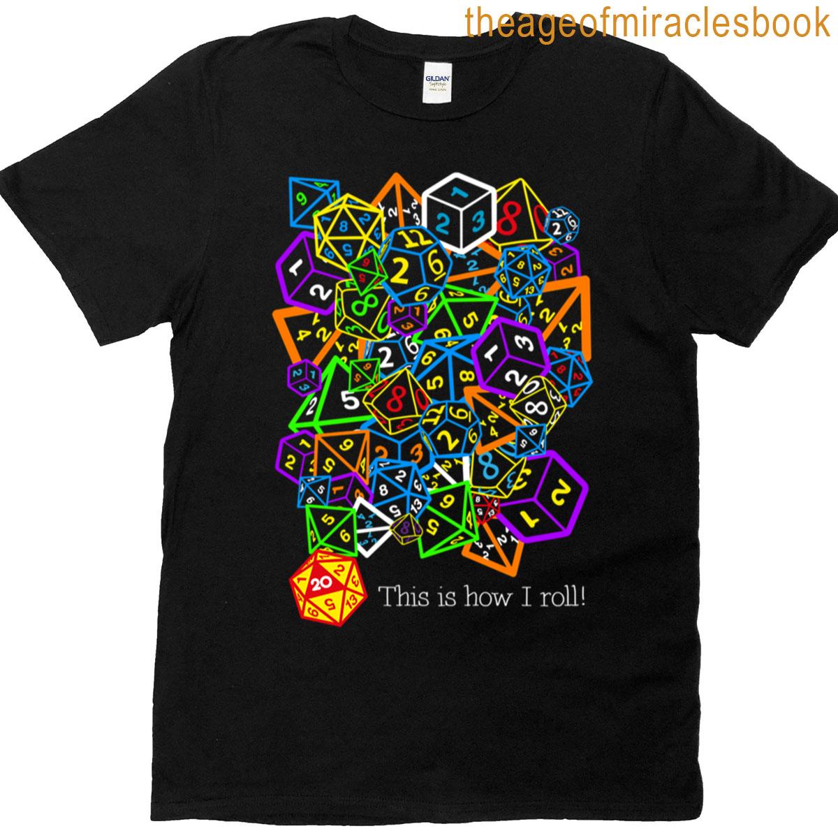 Dd Dungeons And Dragons – This Is How I Roll T-shirt