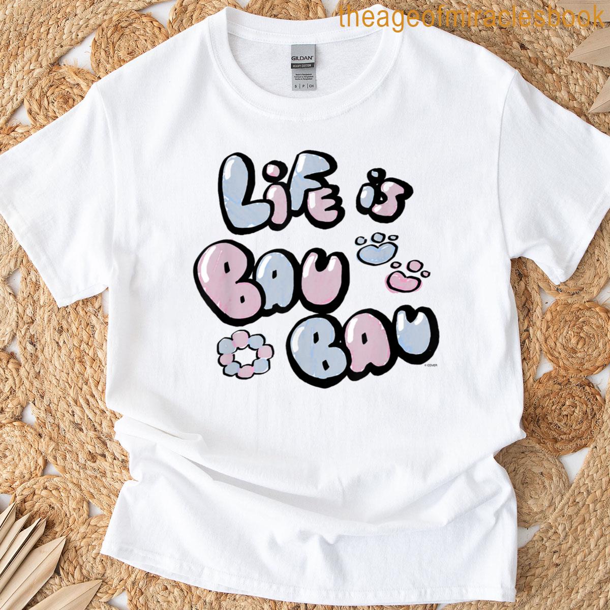 Fuwamoco Life Is Bau Bau T-shirt