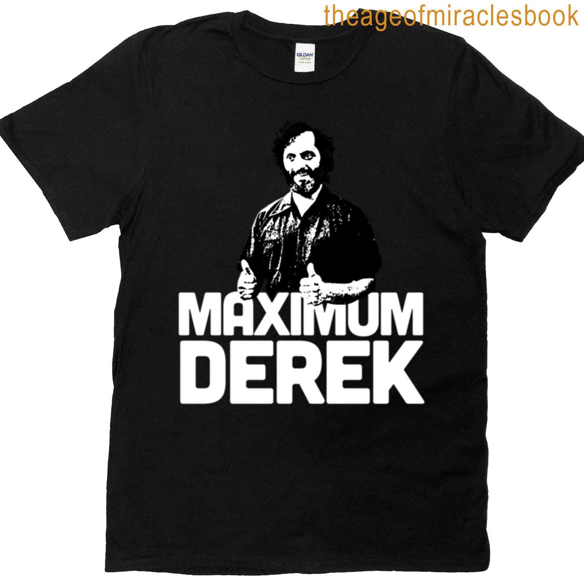 Maximum Derek T-shirt