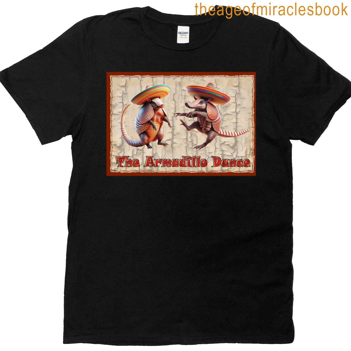 The Armadillo Dance T-shirt