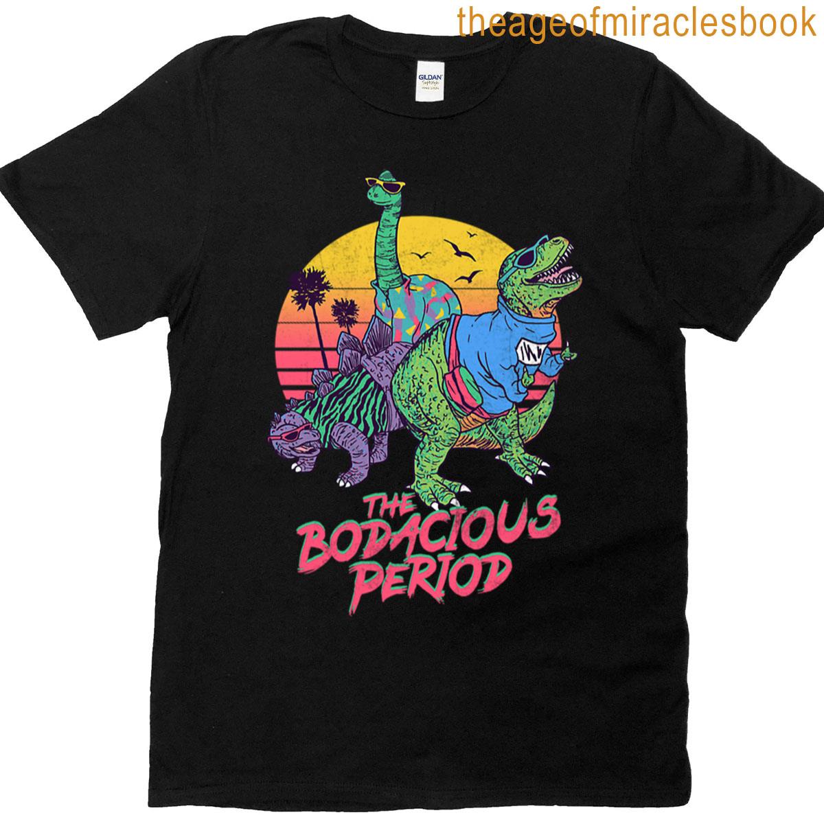 The Bodacious Period T-shirt