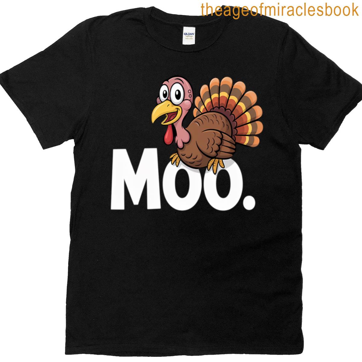 Turkey Moo Funny Thanksgiving T-shirt