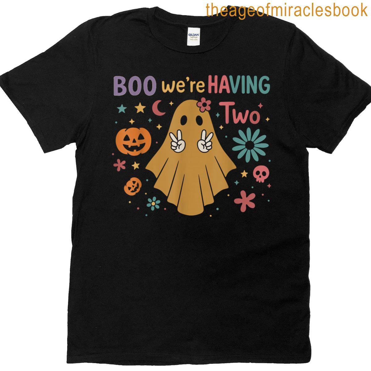 Boo Were Having Two Ghost Halloween Funny T-shirt