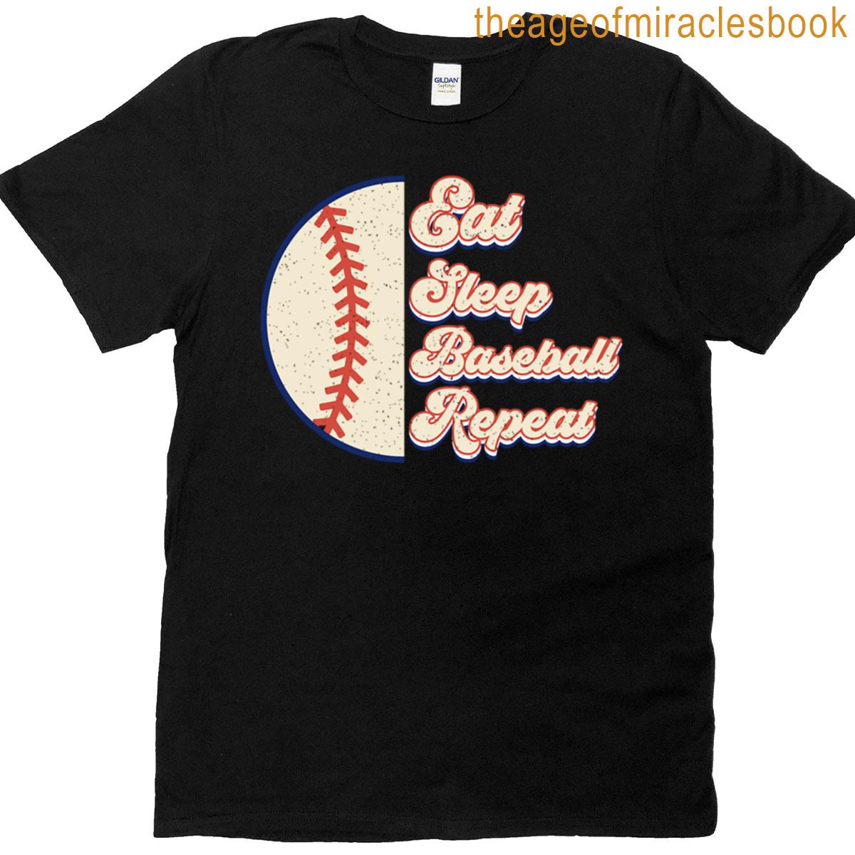 Eat Sleep Baseball Repeat All Day Long T-shirt