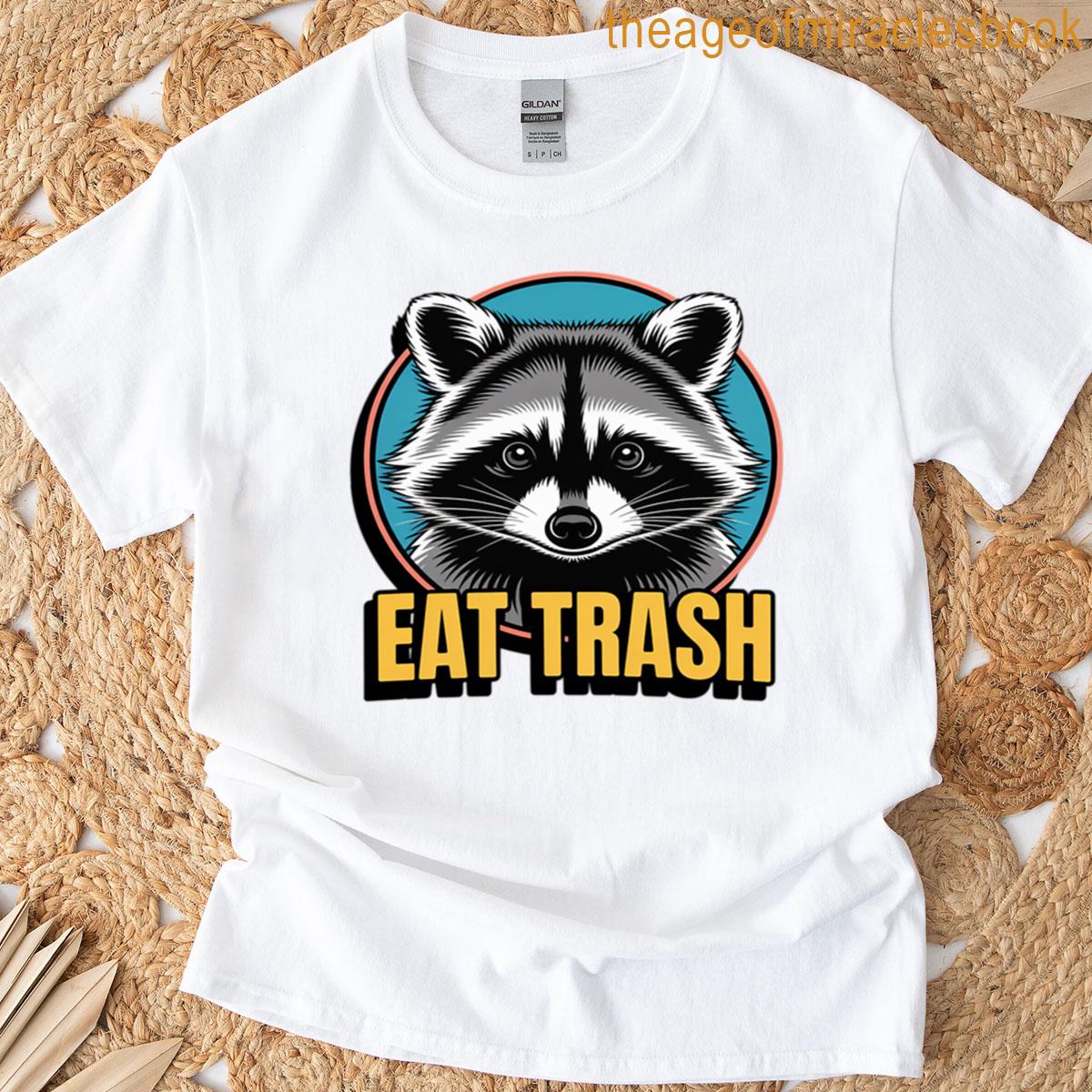 Eat Trash T-shirt