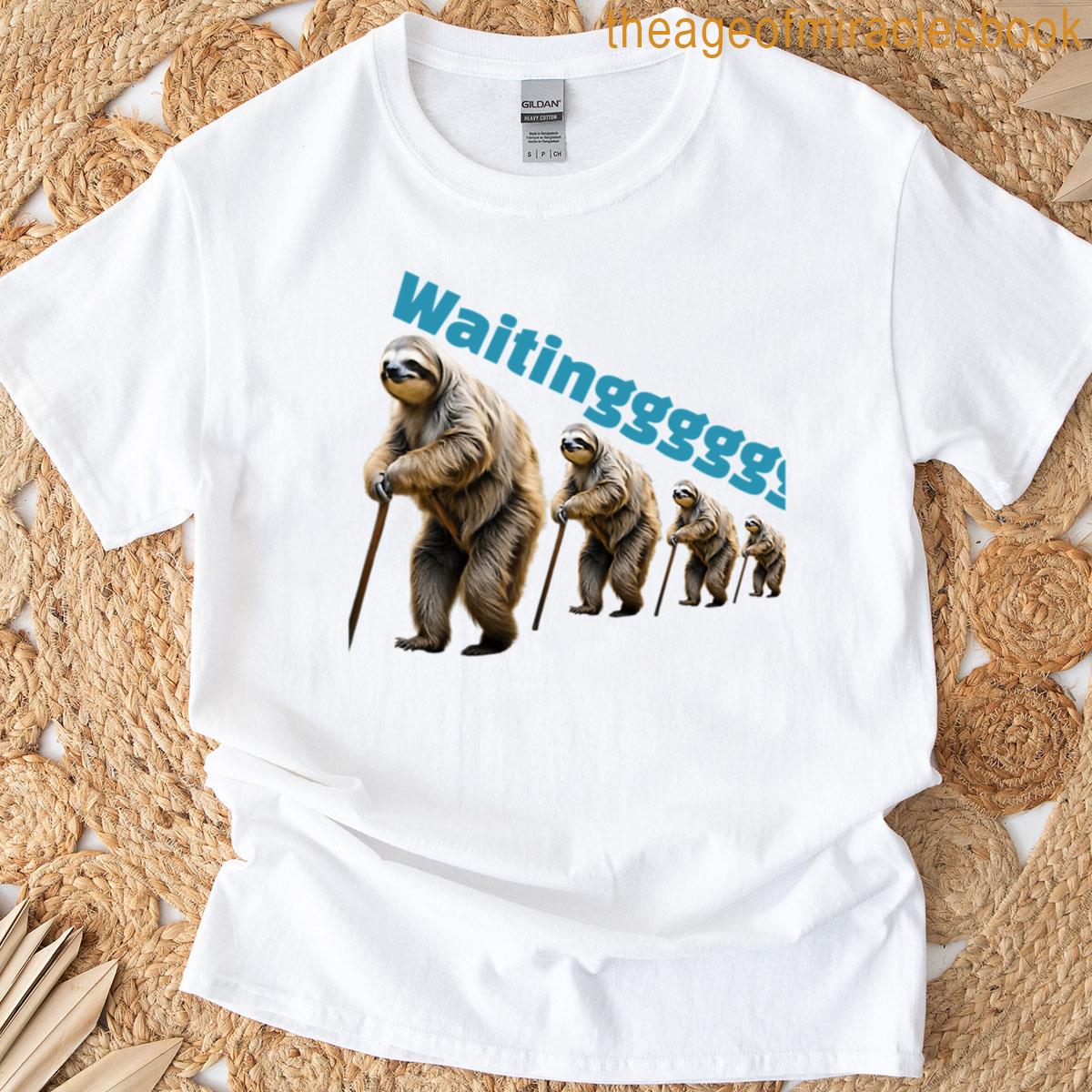 Elder Sloth Waiting In A Queue T-shirt