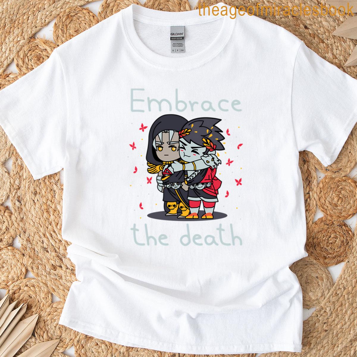 Embrace The Death T-shirt
