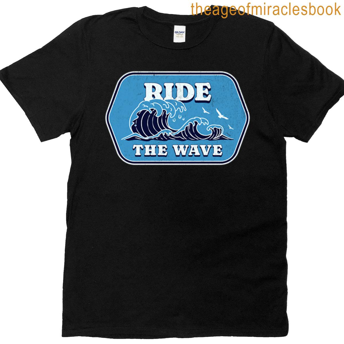 Ride The Wave T-shirt