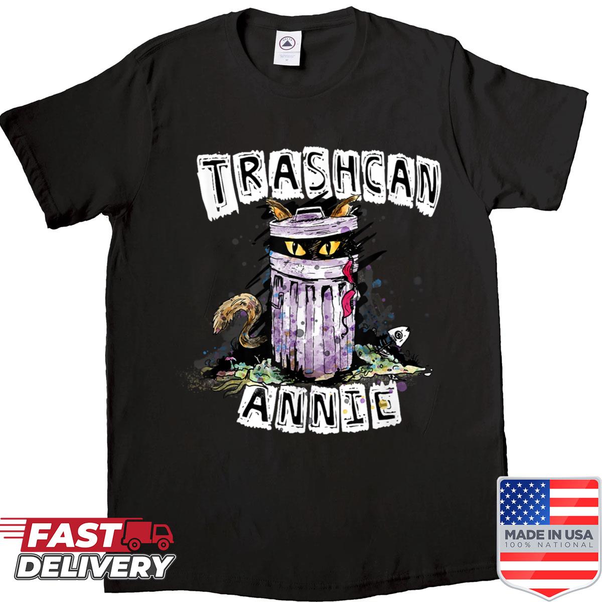 Trashcan Annie Dumpster Dive Shirt