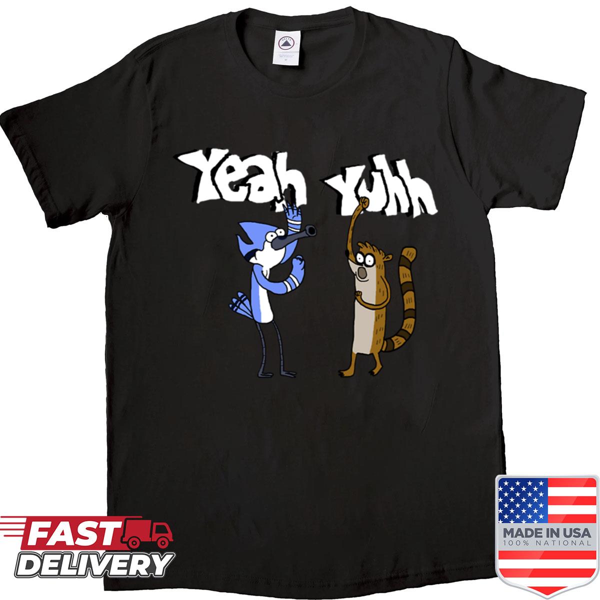 Yeah Yuhhh Regular Show Shirt