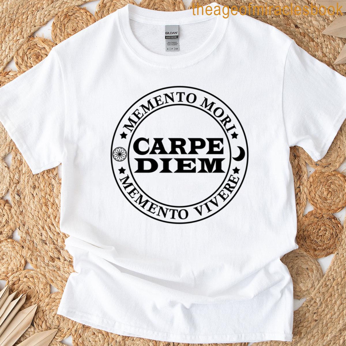 Carpe Diem Seize The Day T-shirt