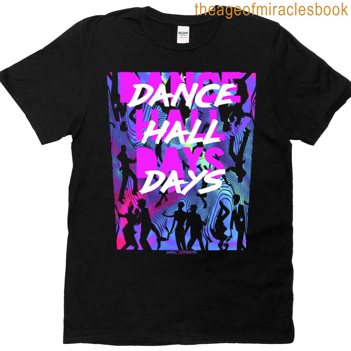Dance Hall Days T-shirt