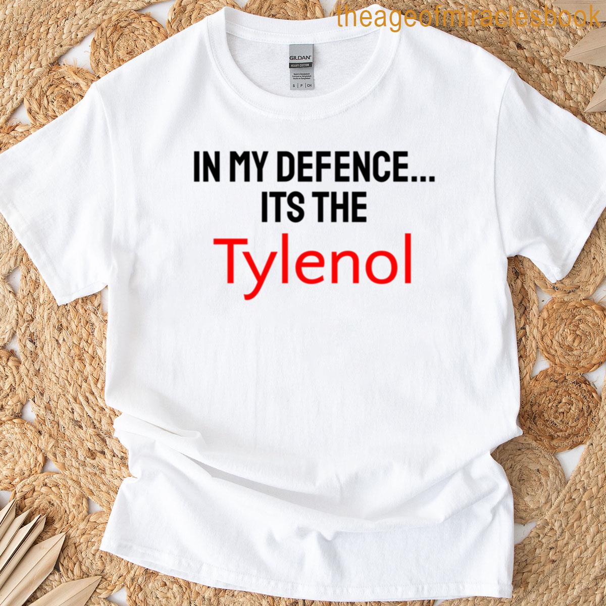 Its The Tylenol T-shirt