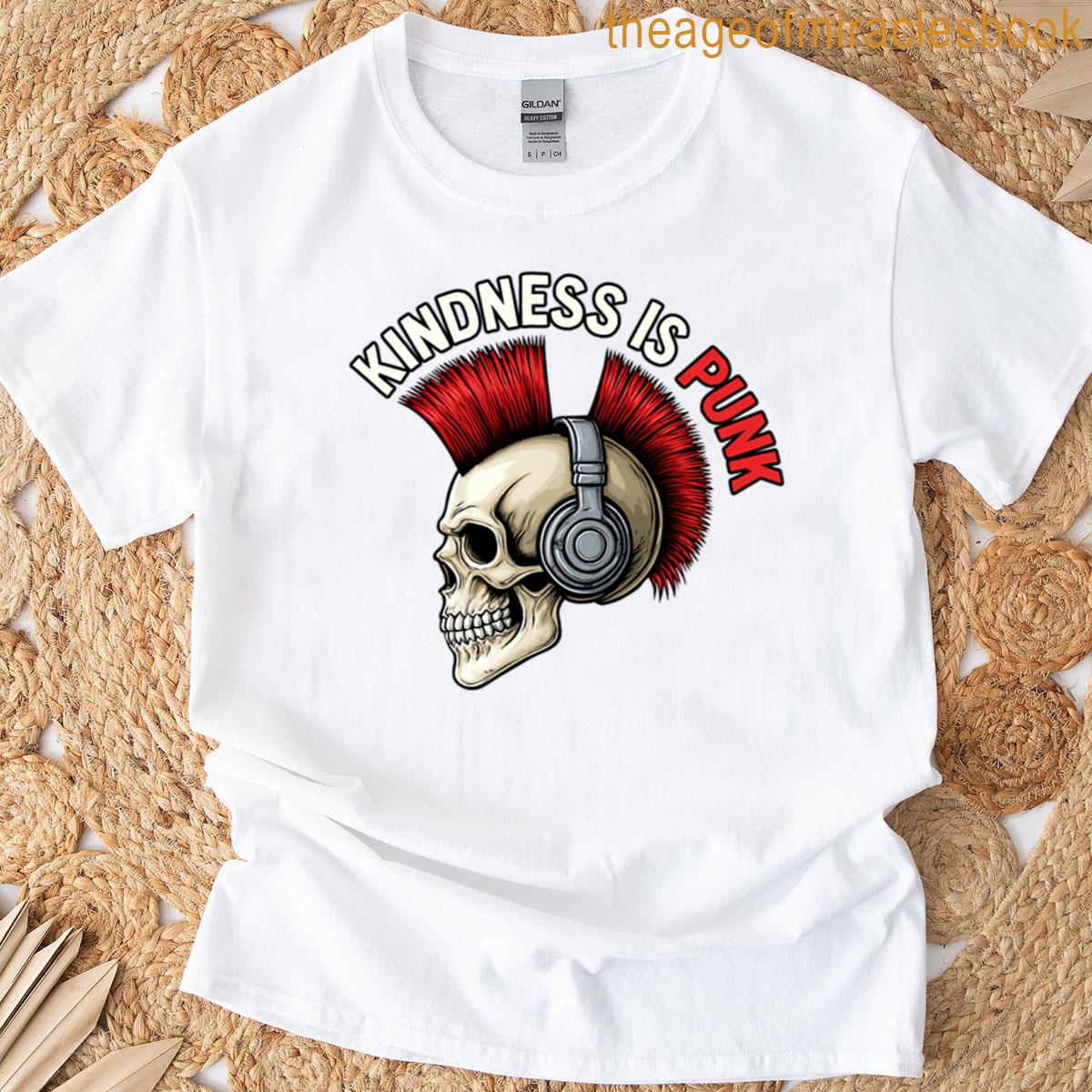 Kindness Is Punk T-shirt
