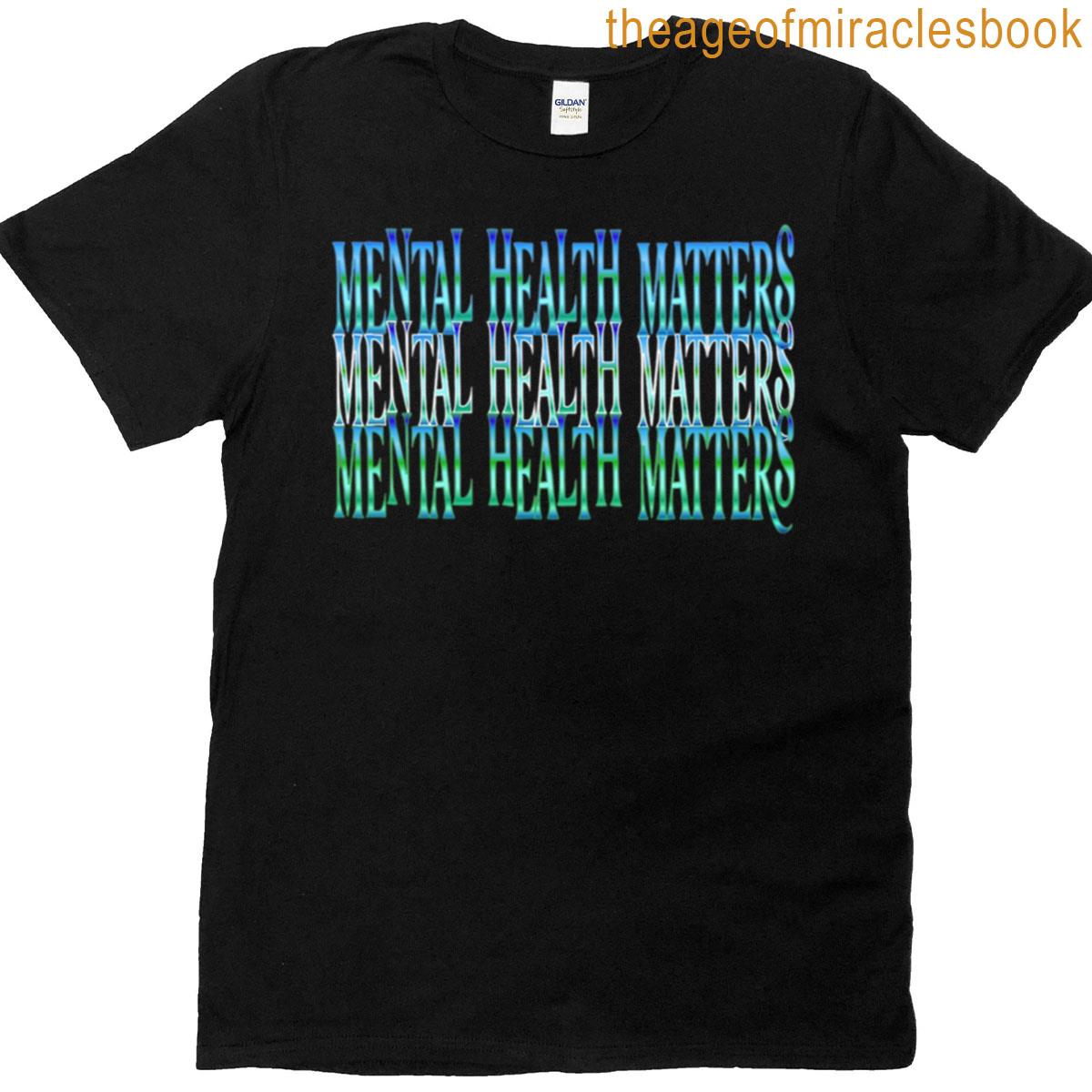 Mental Health Matters Multicolor Text Based T-shirt