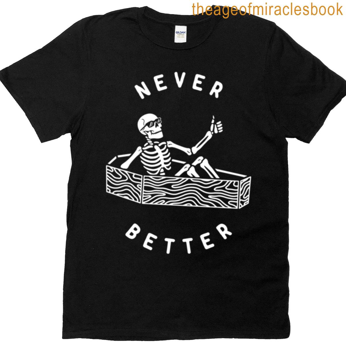 Never Better Active T-shirt