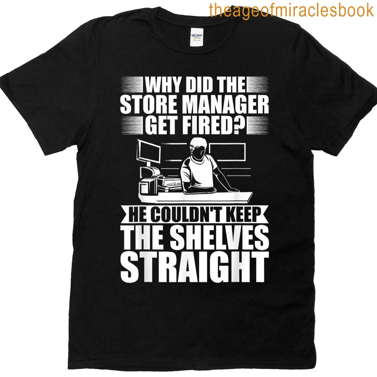 Retail Store Management Store Expert Assistant Store Manager T-shirt