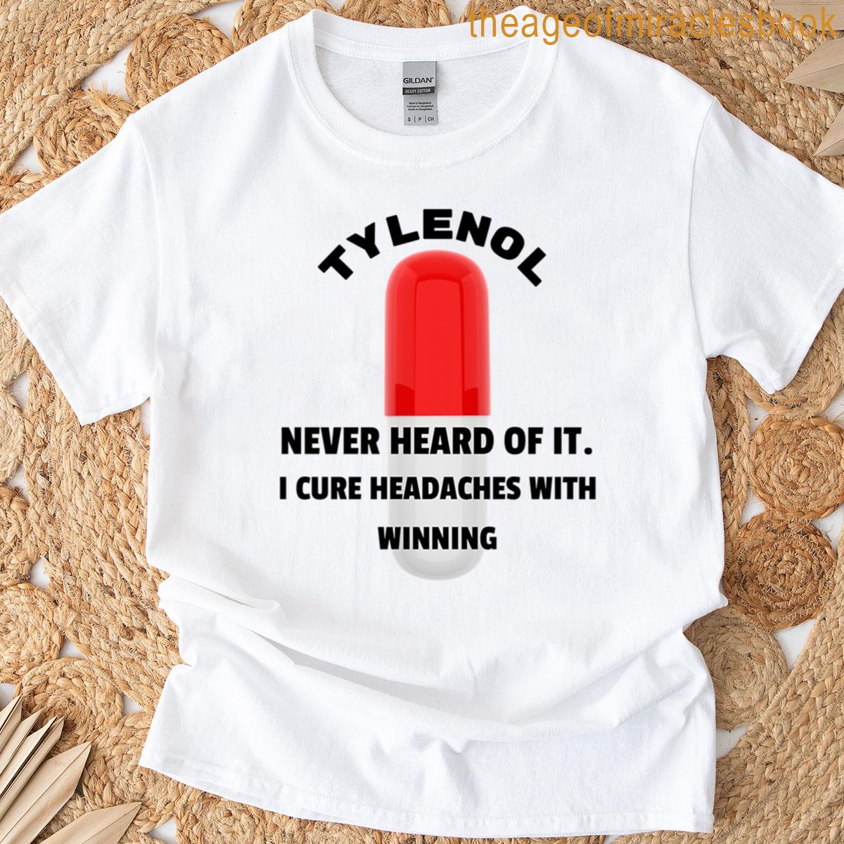 Tylenol Funny T-shirt