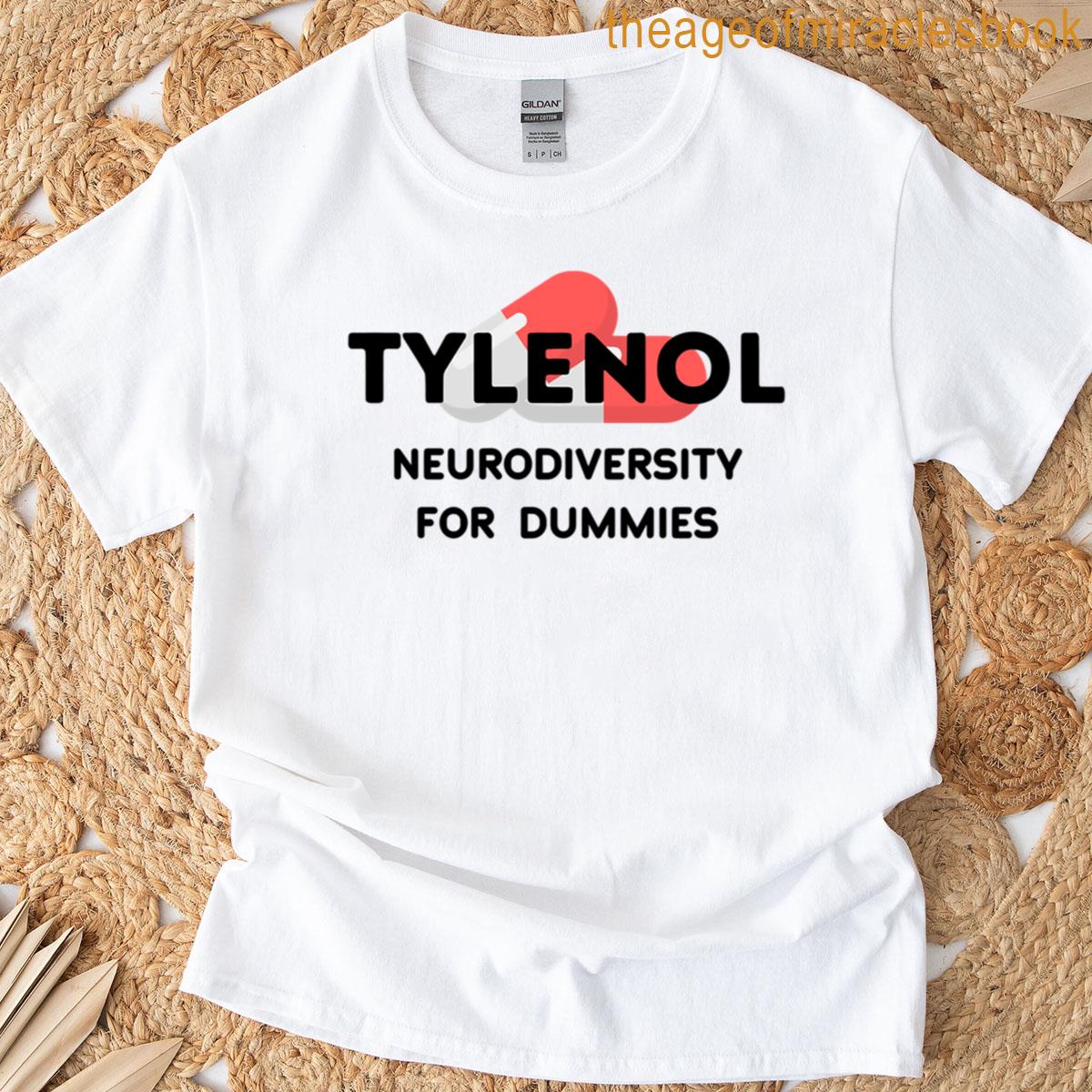 Tylenol Neurodiversity For Dummies T-shirt