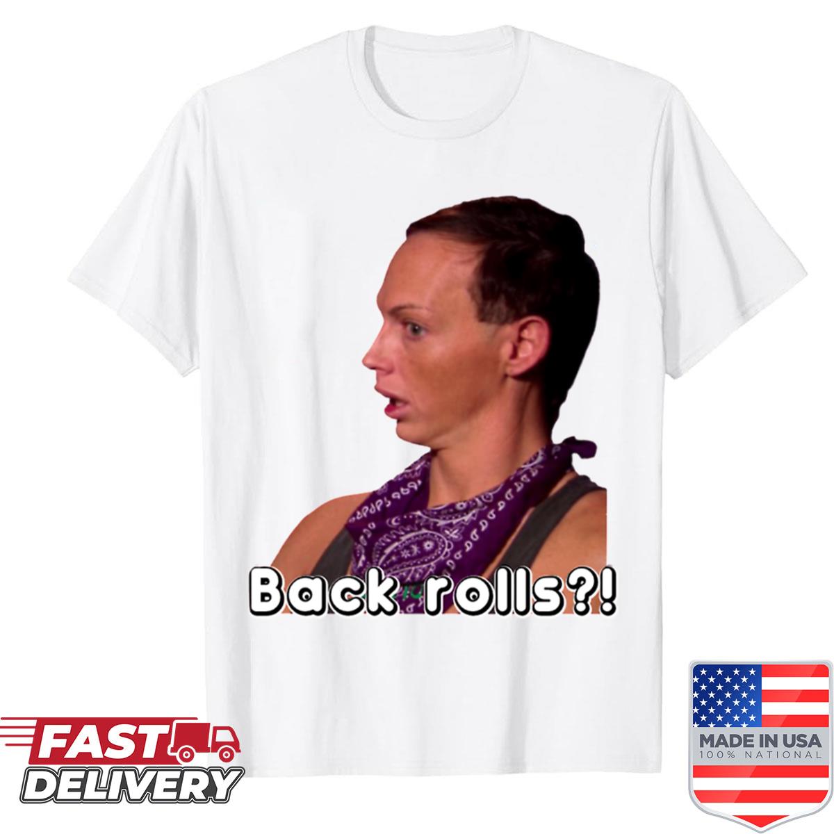 Alyssa Edwards Back Rolls Meme Shirt