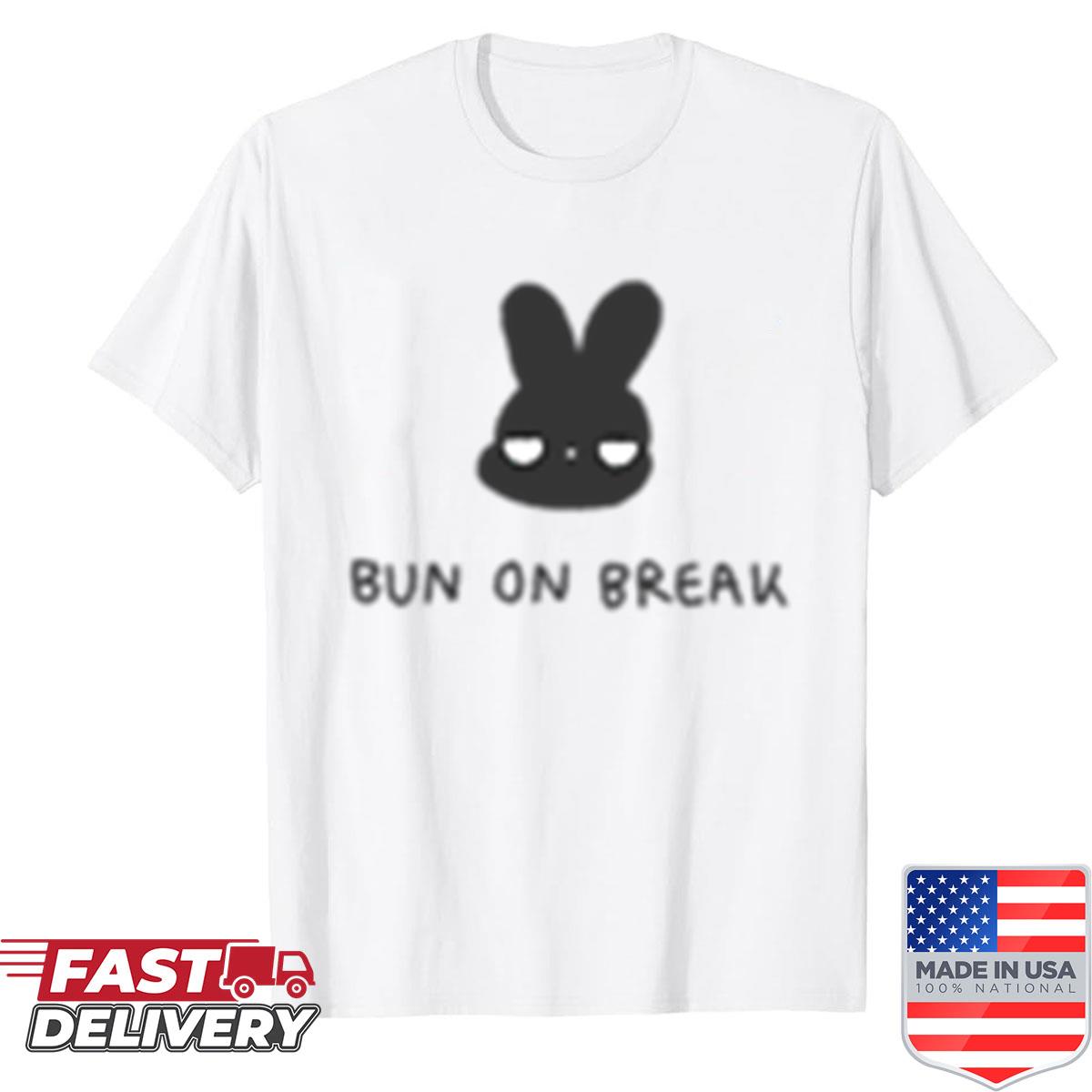 Bun On Break Shirt