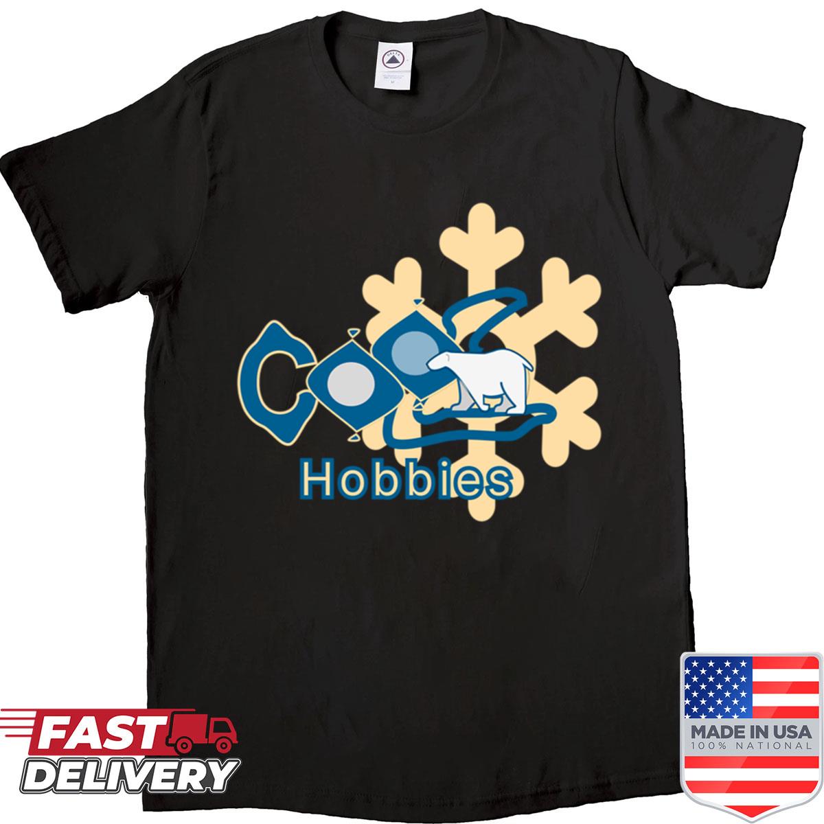Cool Hobbies Shirt