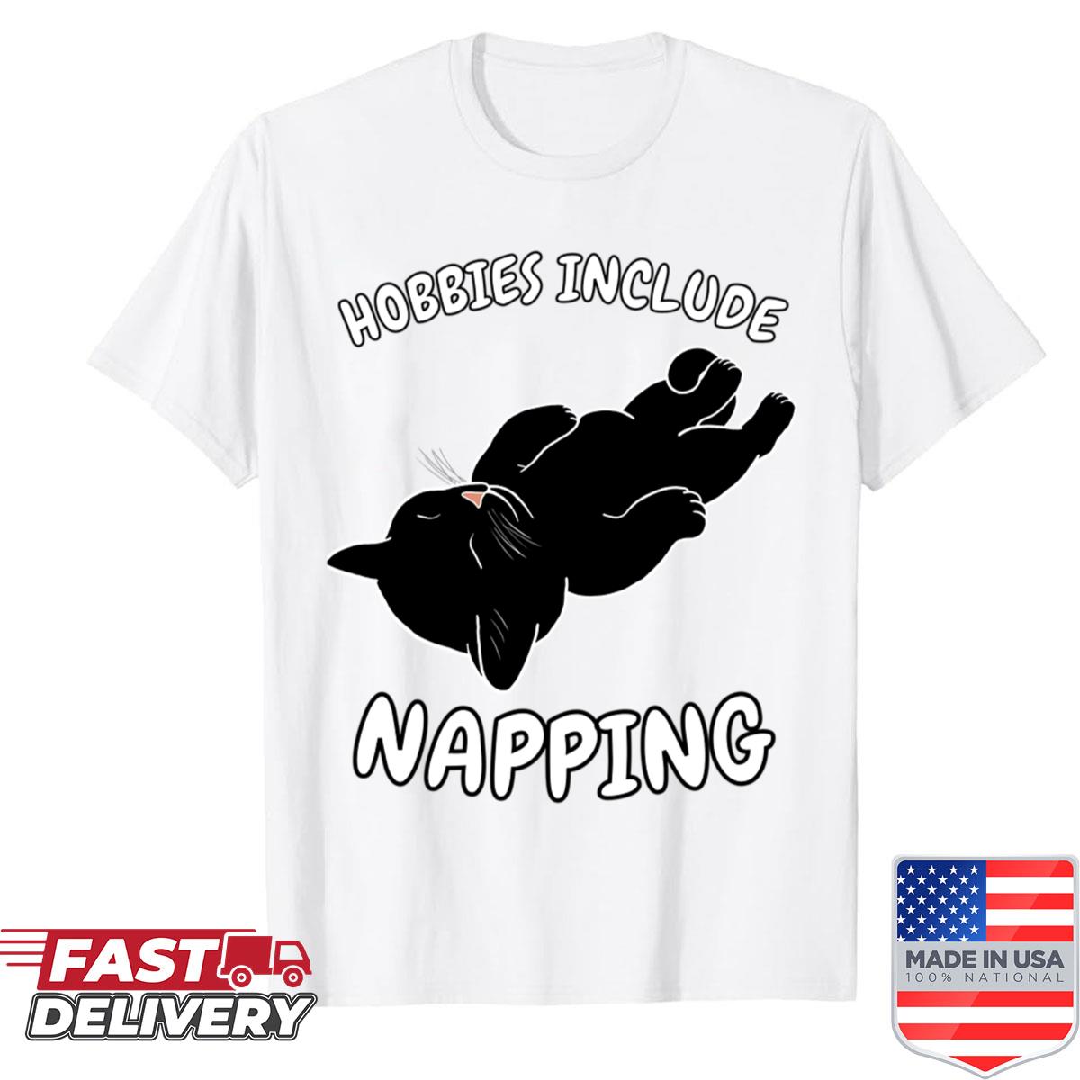 Hobbies Include Napping Sleeping Black Cat Shirt