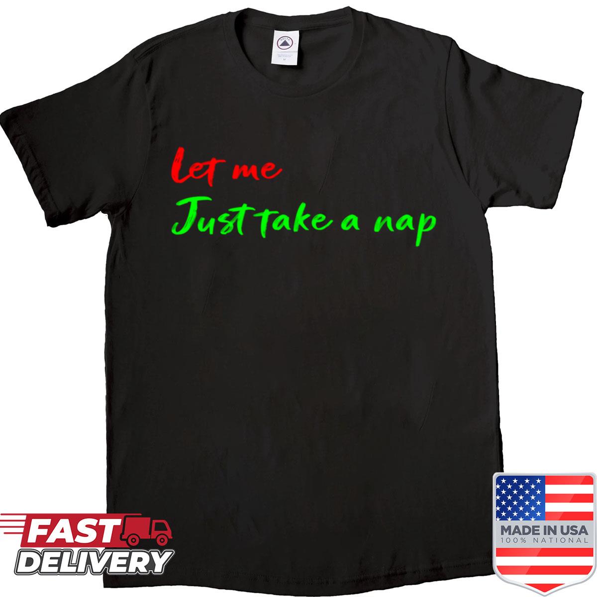 Hobbies Including Napping Shirt