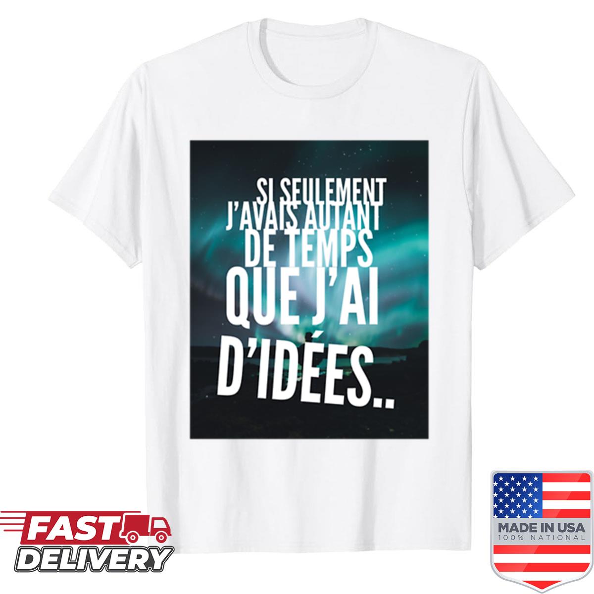 Too Many Ideas Shirt