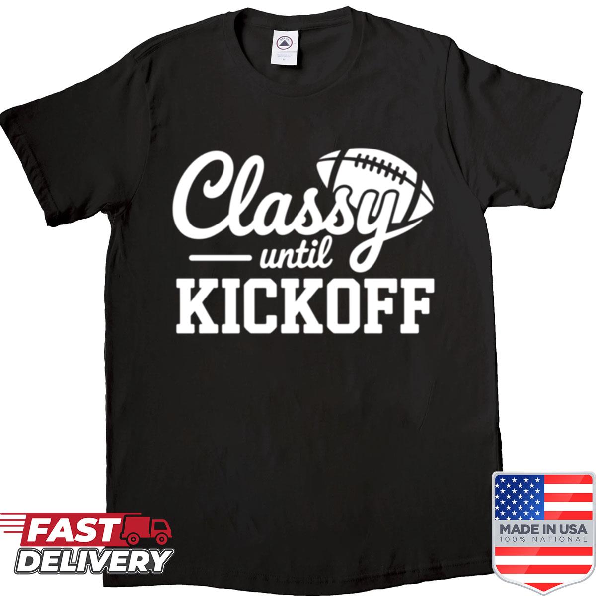 Classy Until Kickoff Oversized Shirt