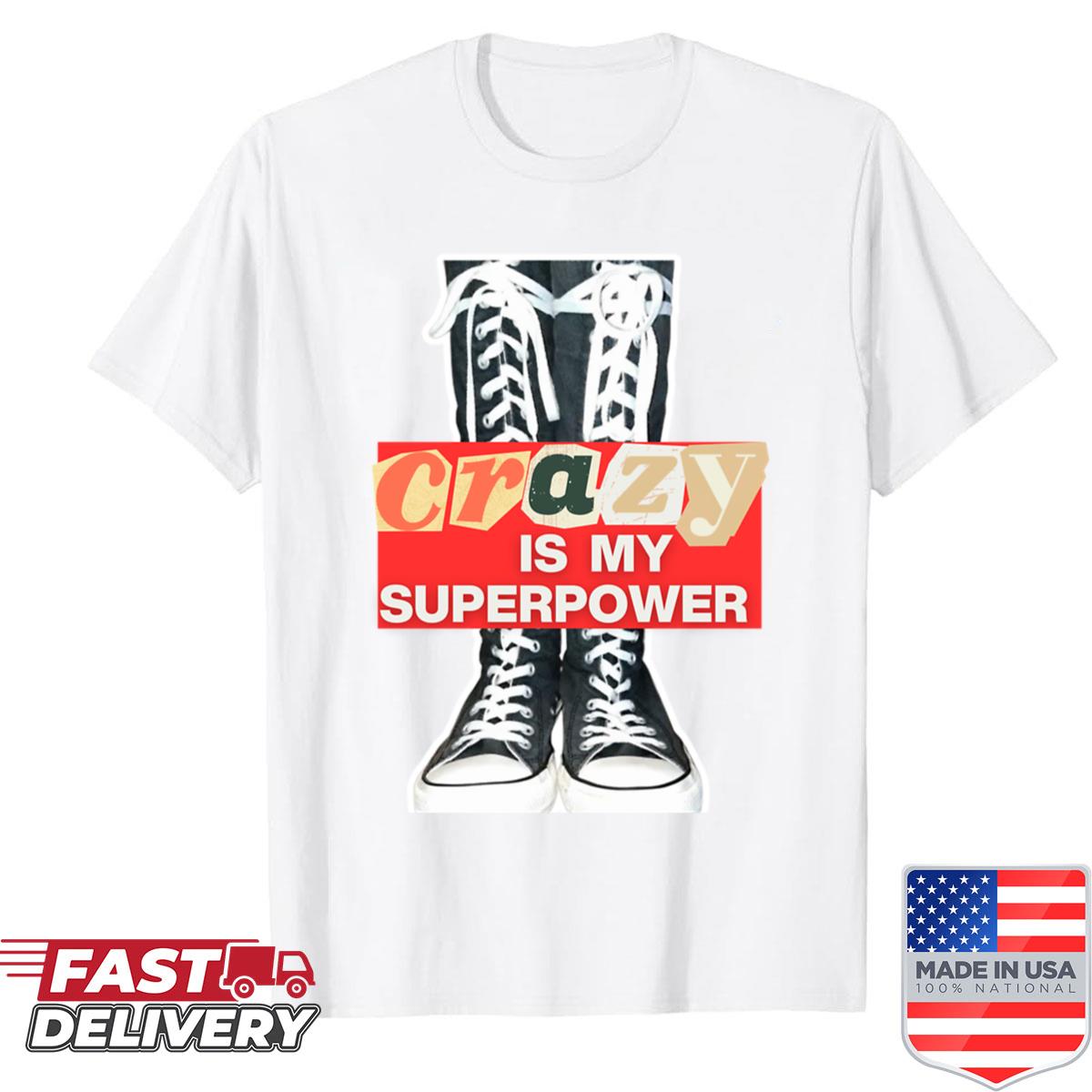 Punk Crazy Superpower Shirt