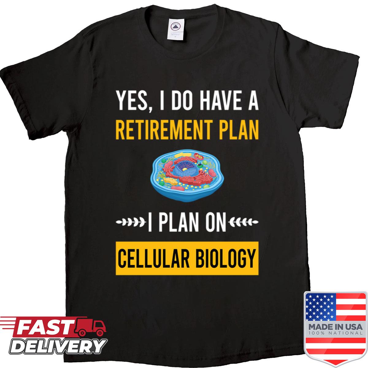 Retirement Plan Cello Cellist Shirt