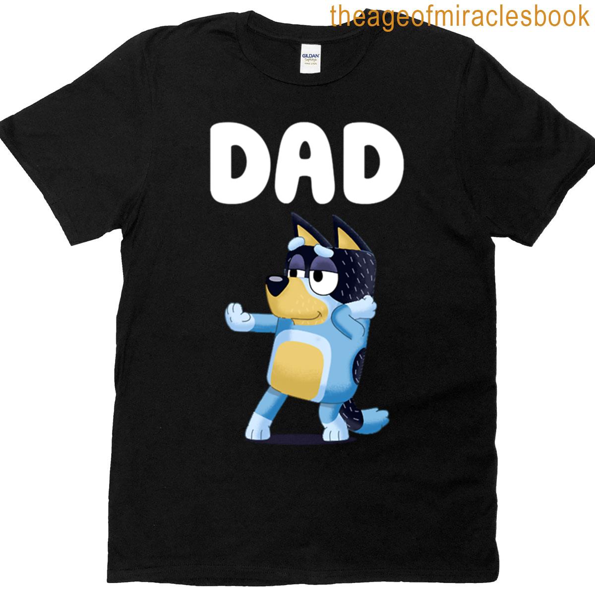 Dad Blueyss Shows T-shirt