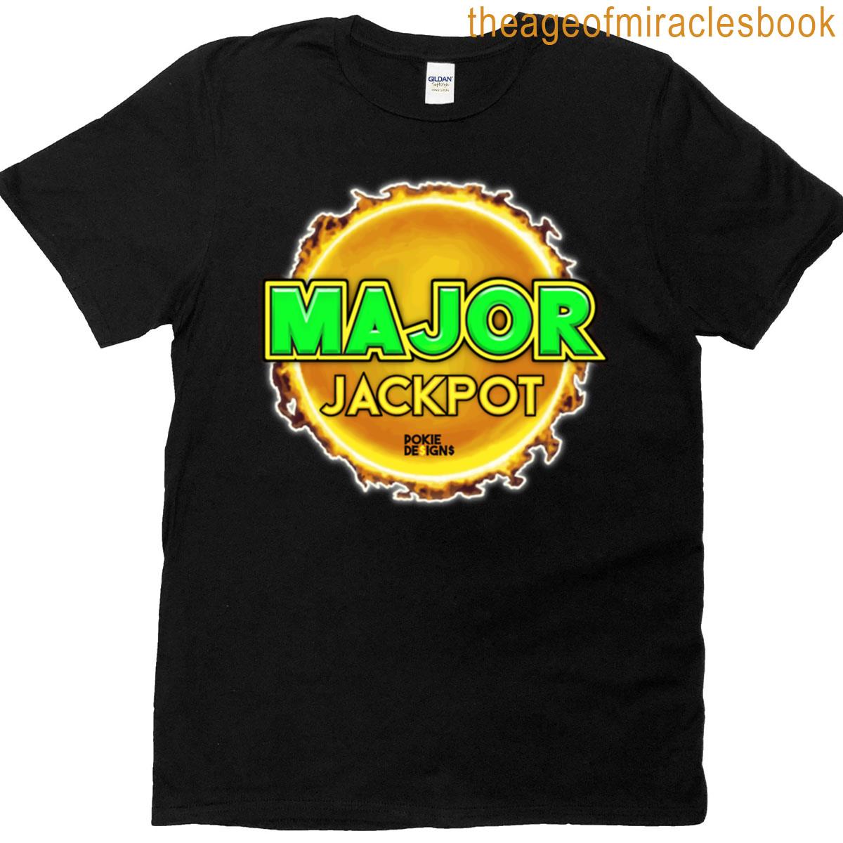Major Jackpot Design – Pokie Designs T-shirt