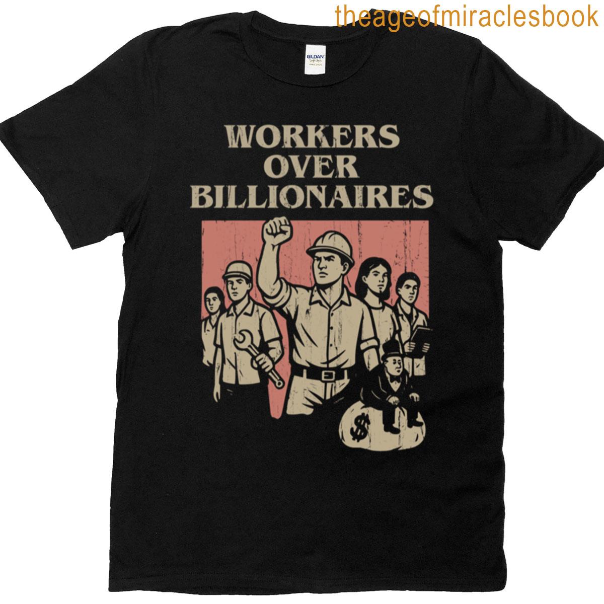 Workers Over Billionaires T-shirt