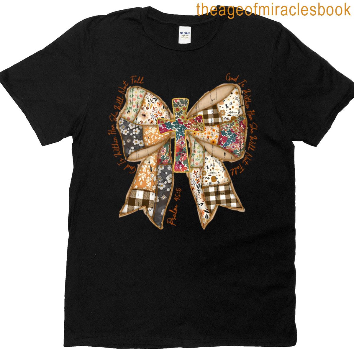 God Is Within Her She Will Not Fall T-shirt